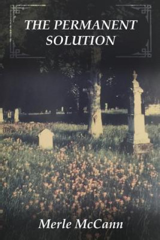 Книга The Permanent Solution Merle McCann