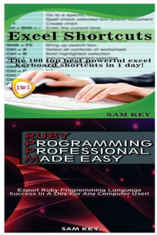 Book Excel Shortcuts & Ruby Programming Professional Made Easy Sam Key