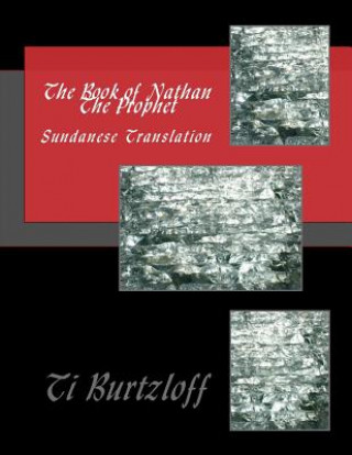 Kniha The Book of Nathan the Prophet: Sundanese Translation Ti Burtzloff