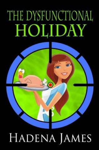 Carte The Dysfunctional Holiday Hadena James