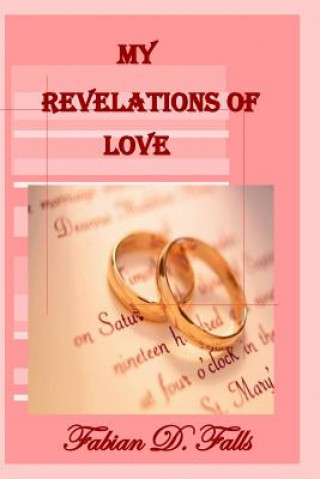 Livre MY Revelations of Love Fabian D Falls