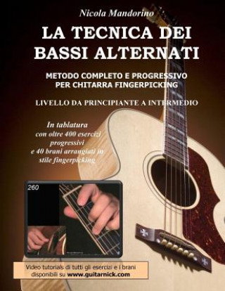 Knjiga La Tecnica Dei Bassi Alternati: Metodo completo e progressivo per chitarra fingerpicking Nicola Mandorino