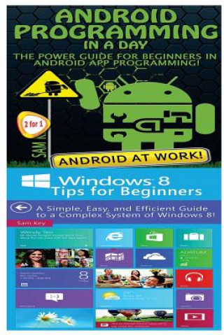 Boek Android Programming in a Day! & Windows 8 Tips for Beginners Sam Key