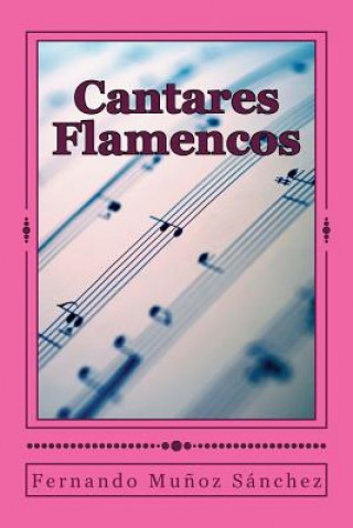 Книга Cantares Flamencos Fernando Munoz Sanchez