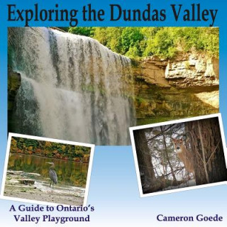 Carte Exploring the Dundas Valley Cameron Goede