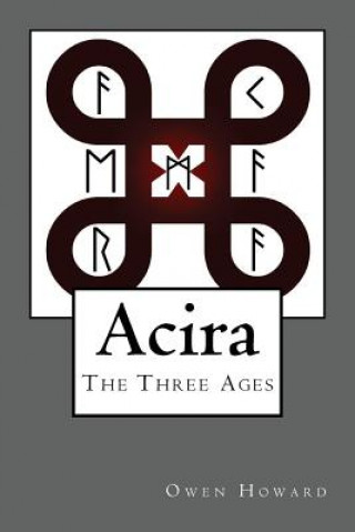 Carte Acira: The Three Ages Owen Howard