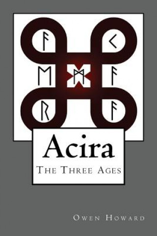 Kniha Acira: The Three Ages Owen Howard