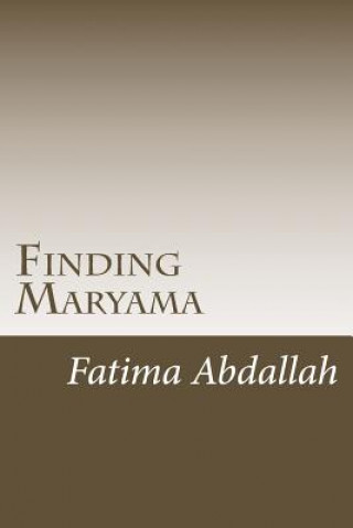 Könyv Finding Maryama Fatima a Abdallah