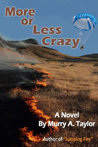 Knjiga More or Less Crazy Murry Taylor