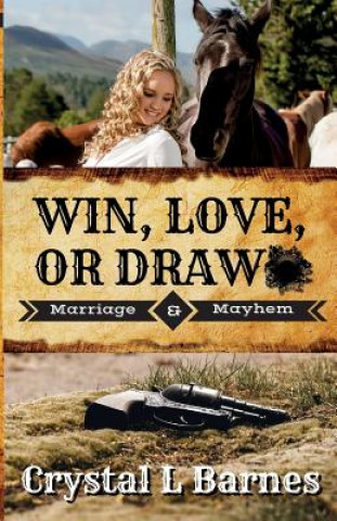 Knjiga Win, Love, or Draw Crystal L Barnes