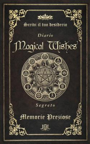 Книга Magical Wishes - Diario segreto Lorena Laurenti