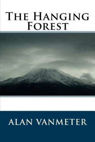 Book The Hanging Forest Alan Vanmeter