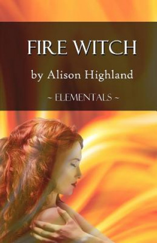 Livro Fire Witch Alison Highland
