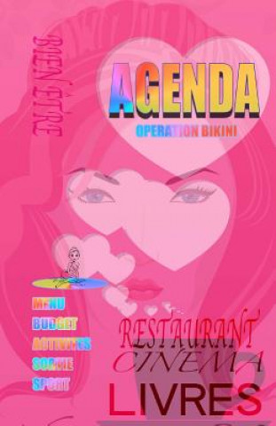 Carte Agenda. OPERATION BIKINI: AGENDA 2016: budget, sorties, restaurant, menu, activités, sport. O M J