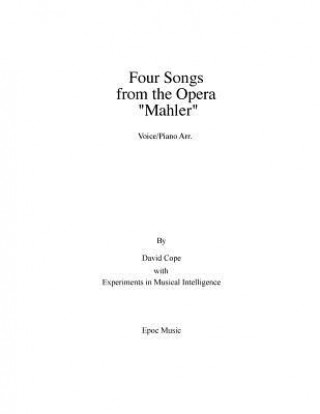 Kniha Four Songs from the Opera "Mahler" Vocal/piano arr. David Cope