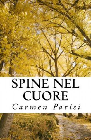 Knjiga Spine nel cuore Carmen Parisi