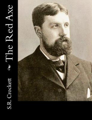 Libro The Red Axe S R Crockett