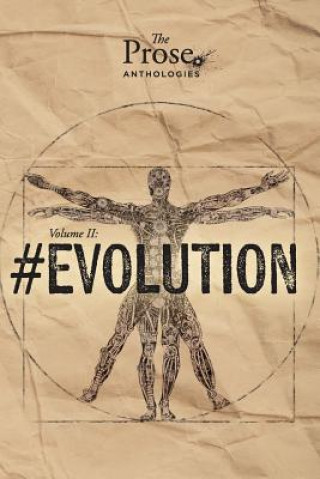 Książka The Prose Anthologies: Volume II - #Evolution Prose