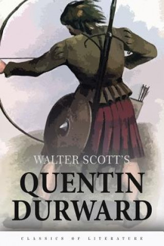 Kniha Quentin Durward Sir Walter Scott