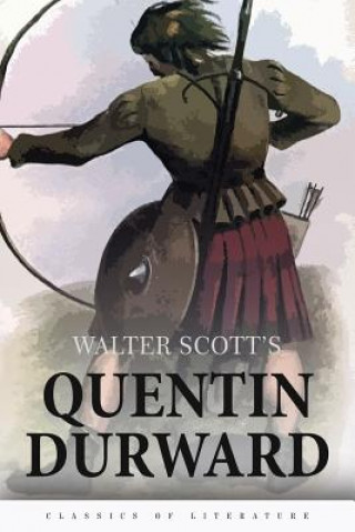 Knjiga Quentin Durward Sir Walter Scott