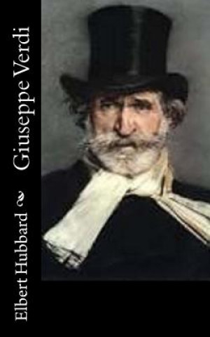 Knjiga Giuseppe Verdi Elbert Hubbard