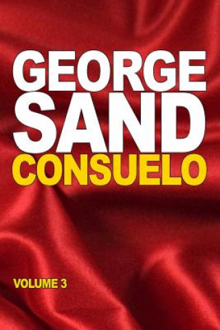Knjiga Consuelo: volume 3 George Sand