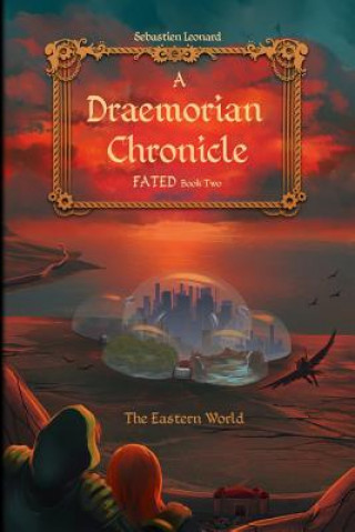 Carte A Draemorian Chronicle: The Eastern World Sebastien Leonard