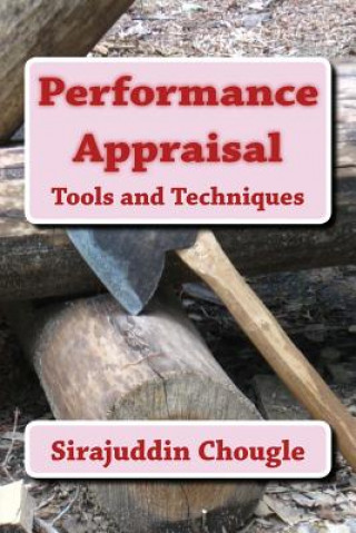Knjiga Performance Appraisal: Tools and Techniques Dr Sirajuddin Husainmiya Chougle