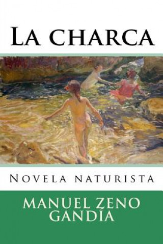 Kniha La charca Manuel Zeno Gandia