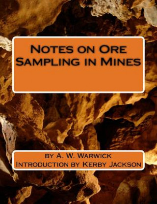 Buch Notes on Ore Sampling in Mines A W Warwick