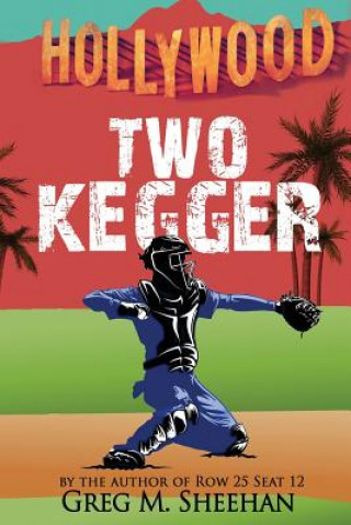 Knjiga Two Kegger Greg M Sheehan