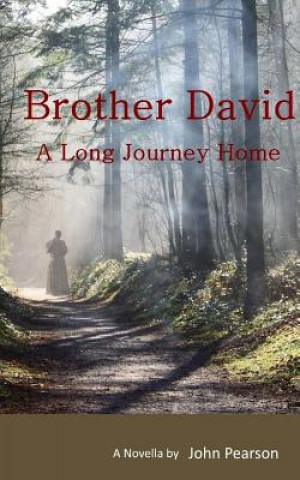 Kniha Brother David: A Long Journey Home MR John Pearson