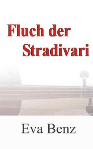 Knjiga Fluch der Stradivari Eva Benz