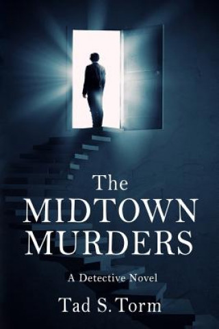 Kniha The Midtown Murders: A Detective Novel Tad S Torm