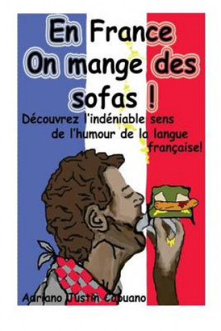 Libro En France on mange des sofas! Adriano Justin Capuano
