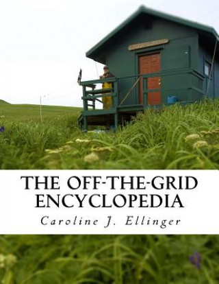 Kniha The Off-The-Grid Encyclopedia Caroline J Ellinger