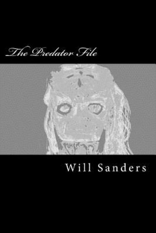 Knjiga The Predator File Will Sanders