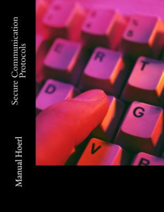 Knjiga Secure Communication Protocols Manual Hoerl