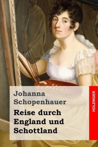 Carte Reise durch England und Schottland Johanna Schopenhauer