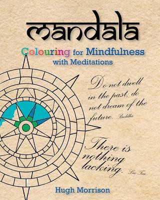Carte Mandala Colouring for Mindfulness with Meditations Hugh Morrison