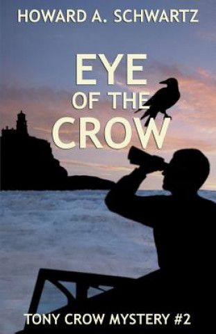 Carte Eye of the Crow Howard a Schwartz