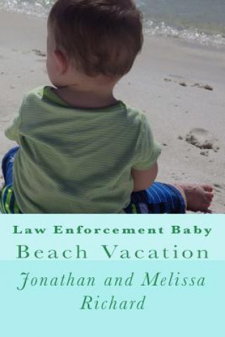 Книга Law Enforcement Baby: Beach Vacation Jonathan P Richard