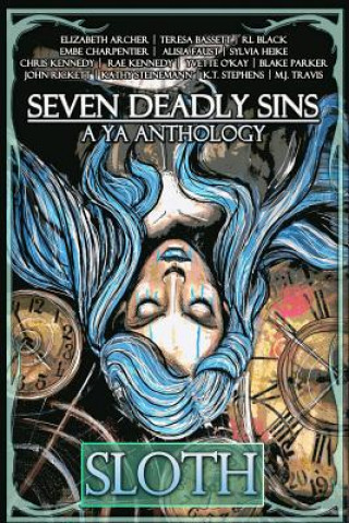 Kniha Seven Deadly Sins: A YA Anthology K T Stephens
