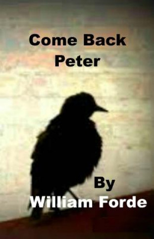 Knjiga Come Back Peter William Forde