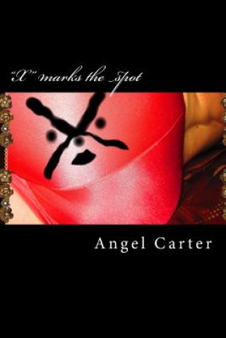 Книга "X" marks the spot: The dark royal saga continues MS Angel M Carter