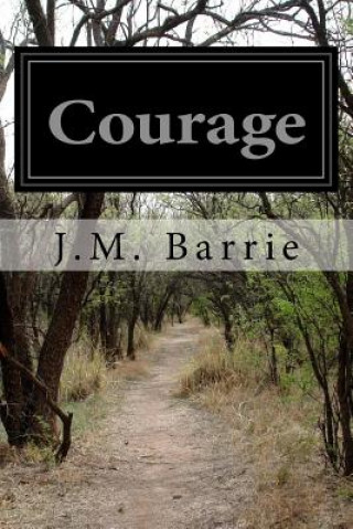Könyv Courage J M Barrie