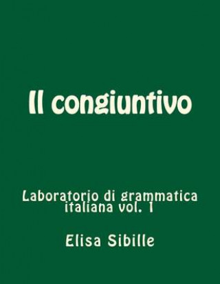 Kniha Laboratorio di grammatica italiana Elisa Sibille