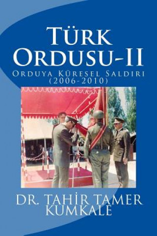 Kniha Turk Ordusu - II Dr Tahir Tamer Kumkale