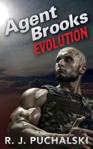 Kniha Agent Brooks: Evolution R J Puchalski