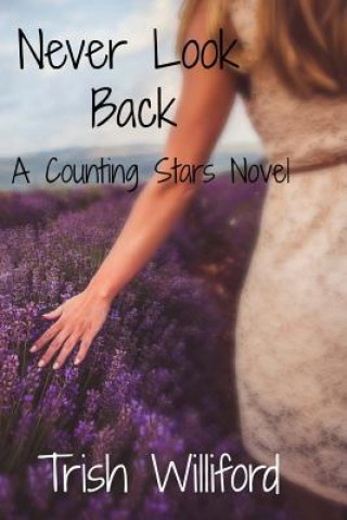 Book Never Look Back Trish a Williford